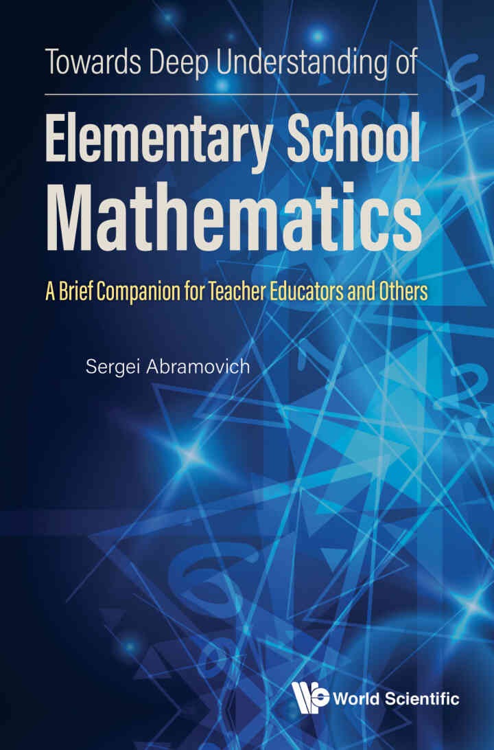 Towards Deep Understanding of Elementary School Mathematics: A Brief Companion for Teacher Educators and Others