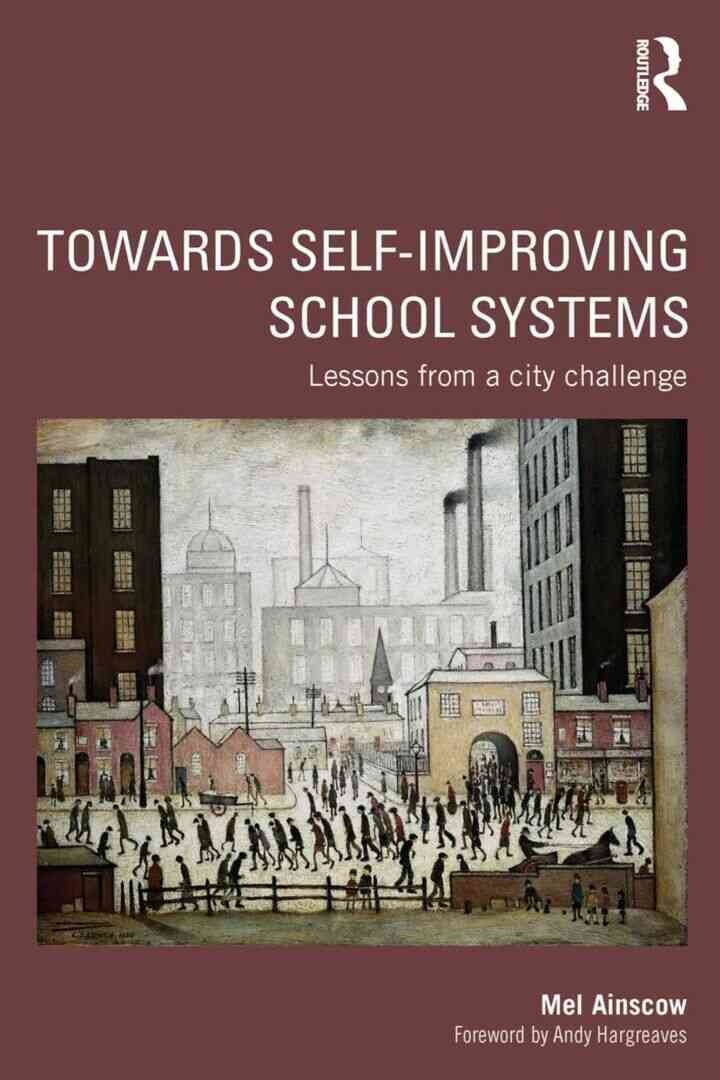 Towards Self-improving School Systems: Lessons from a city challenge, 1st Edition