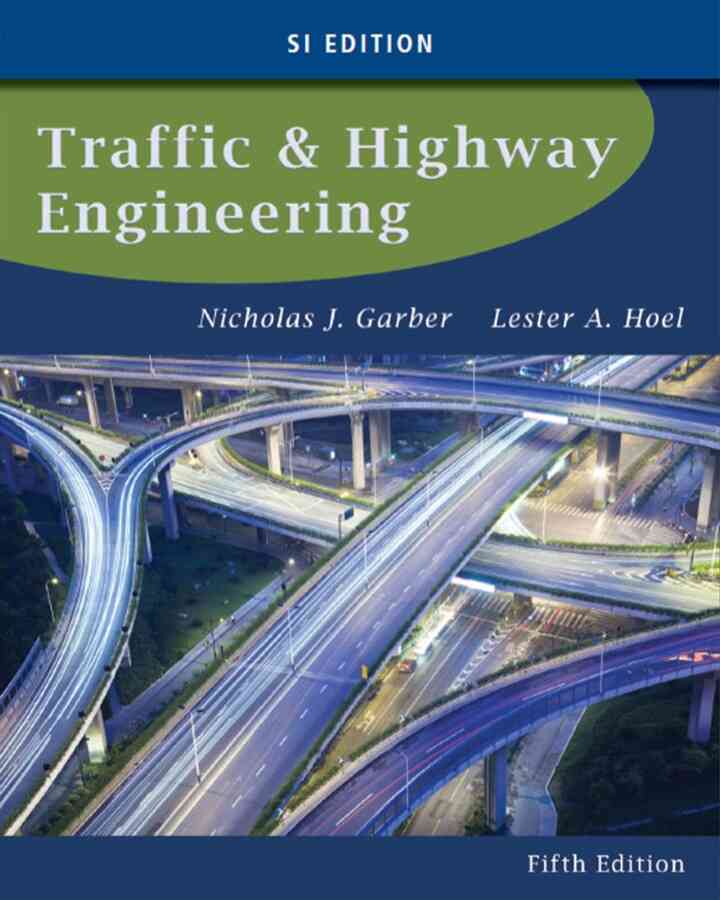 Traffic and Highway Engineering SI Edition 5th Edition