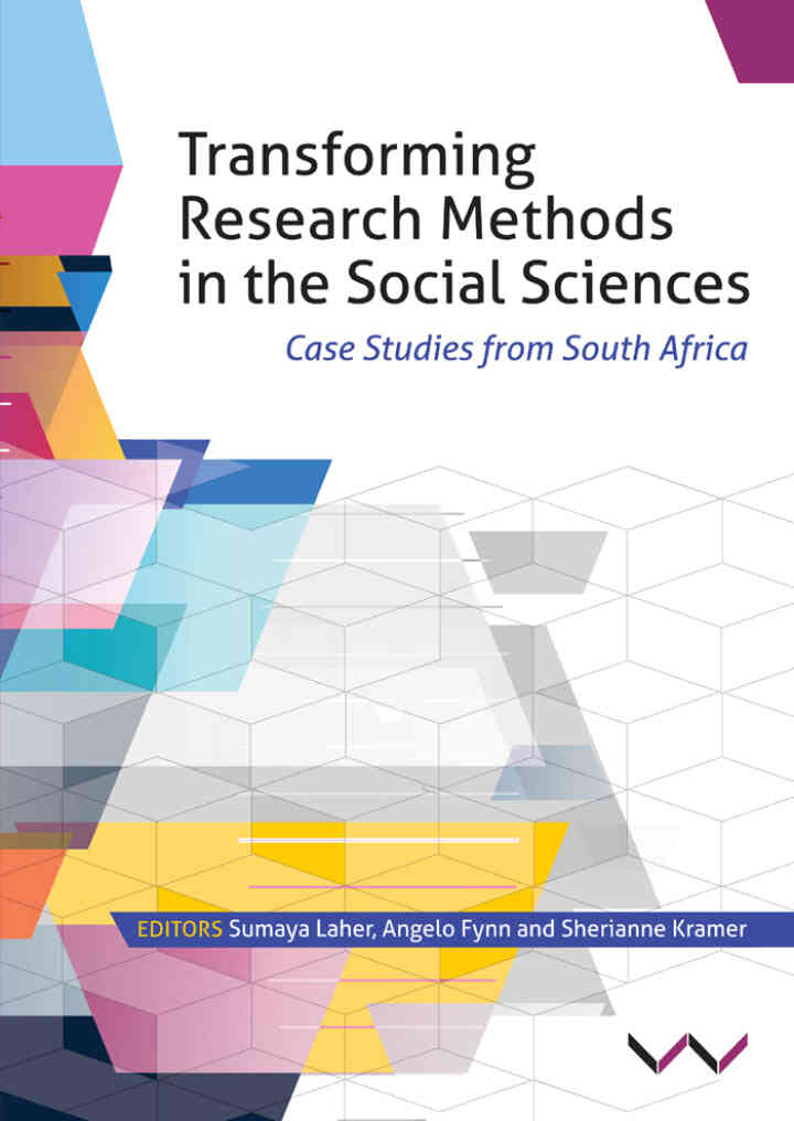Transforming Research Methods in the Social Sciences: Case Studies from South Africa