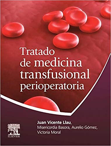 Tratado de Medicina Transfusional Perioperatoria