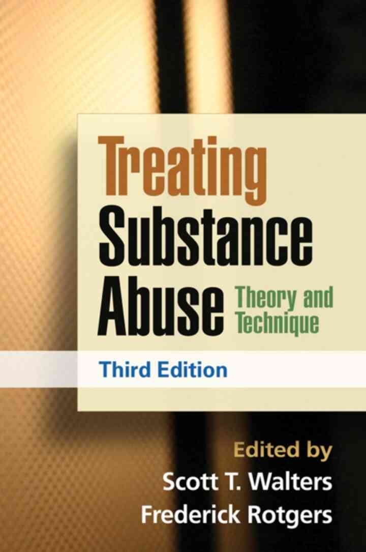 Treating Substance Abuse: Theory and Technique, 3rd Edition