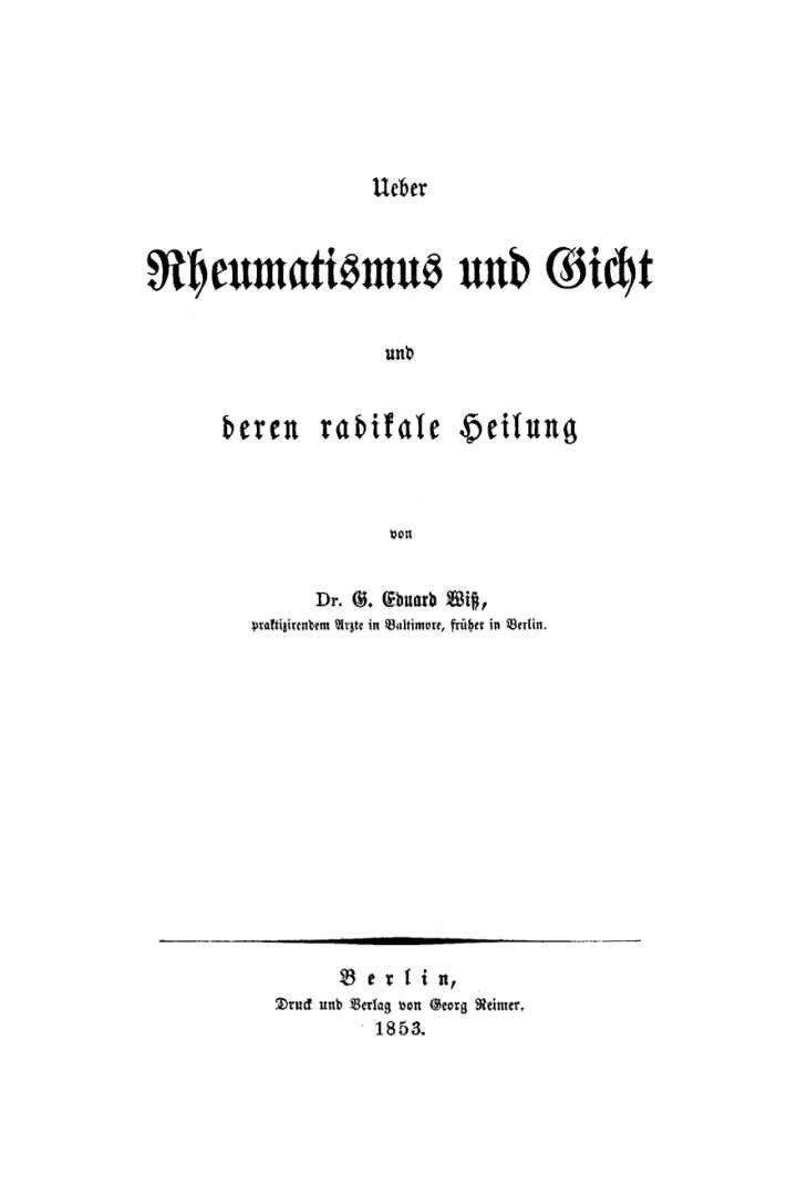Ueber Rheumatismus und Gicht und deren radikale Heilung, 1st Edition