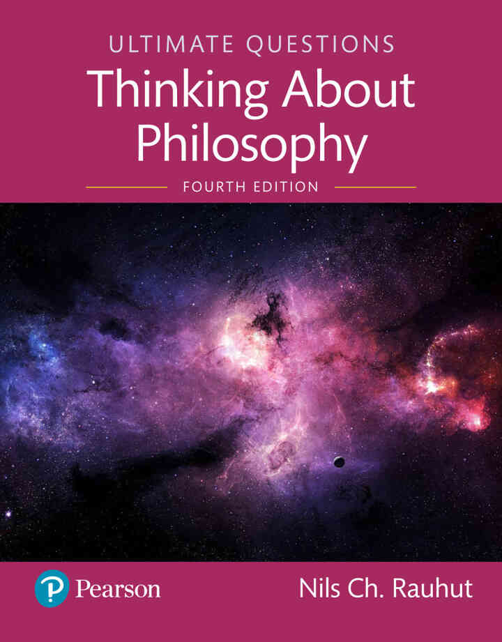 Ultimate Questions: Thinking About Philosophy, 4th Edition