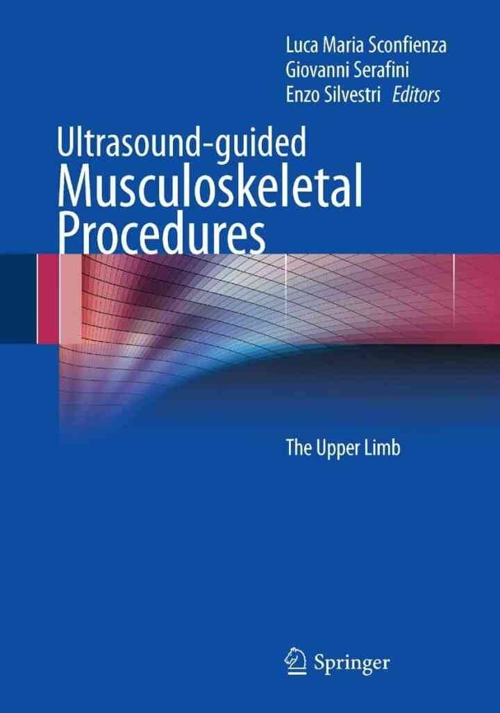 Ultrasound-guided Musculoskeletal Procedures: The Upper Limb, 1st Edition