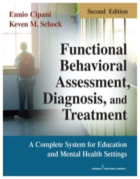 unctional Behavioral Assessment Diagnosis and Treatment Second Edition: A Complete System for Education and Mental Health Settings