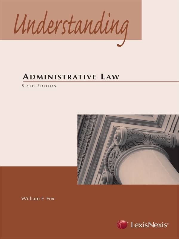 Understanding Administrative Law