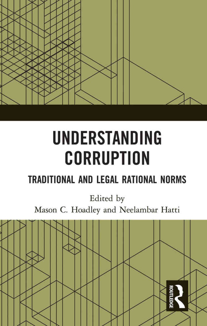 Understanding Corruption: Traditional and Legal Rational Norms, 1st Edition