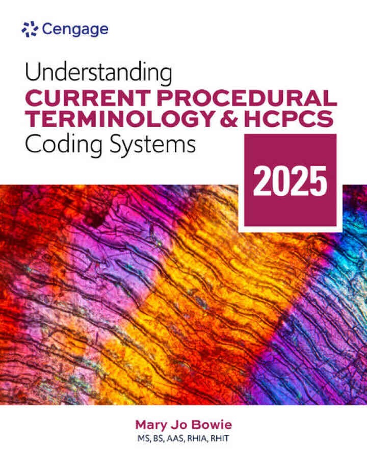 Understanding Current Procedural Terminology and HCPCS Coding Systems: 2025, 12th Edition