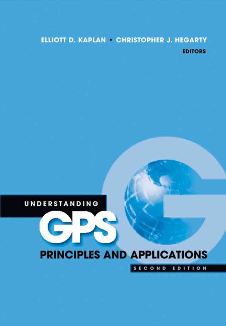 Understanding GPS: Principles and Applications, 2nd Edition