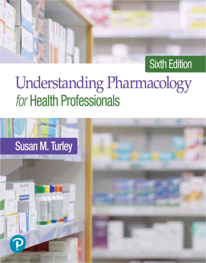 Understanding Pharmacology for Health Professionals, 6th Edition