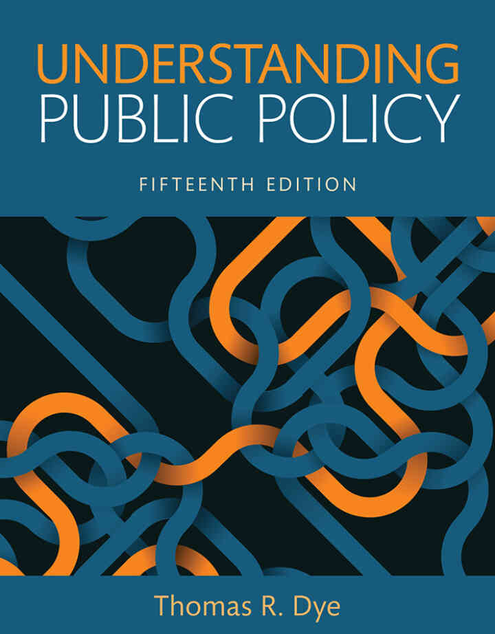 Understanding Public Policy, 15th Edition