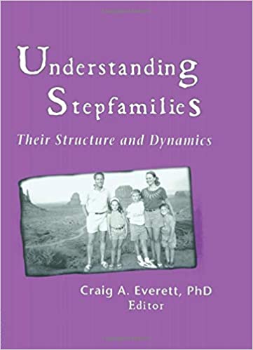 Understanding Stepfamilies: Their Structure and Dynamics