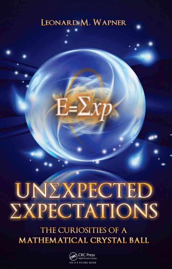 Unexpected Expectations: The Curiosities of a Mathematical Crystal Ball