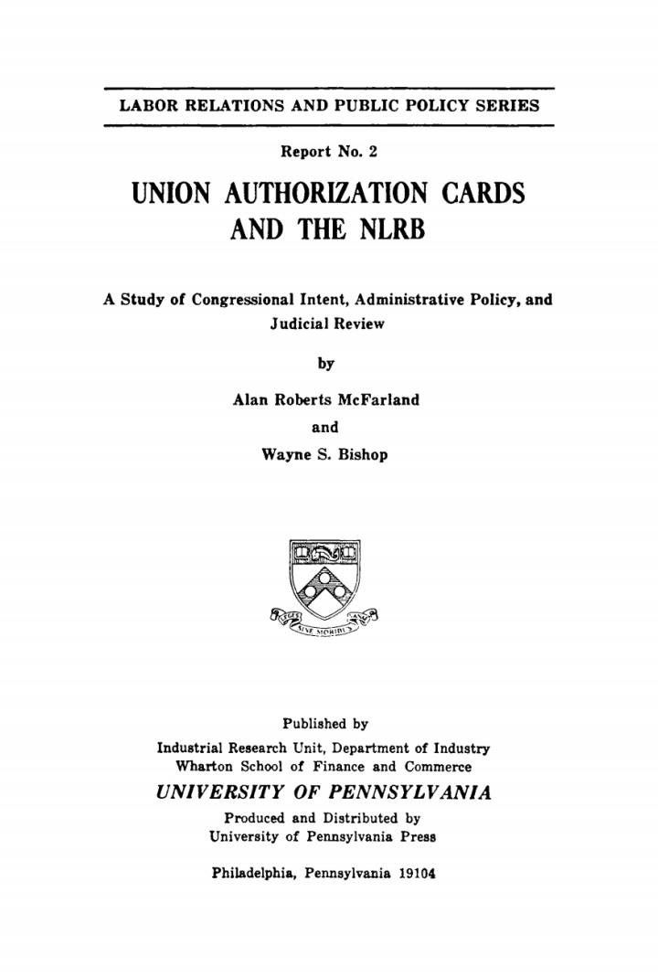 Union Authorization Cards and the NLRB: A Study of Congressional Intent, Administrative Policy, and Judicial Review