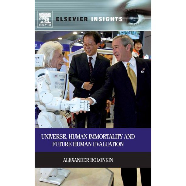 Universe, Human Immortality and Future Human Evaluation