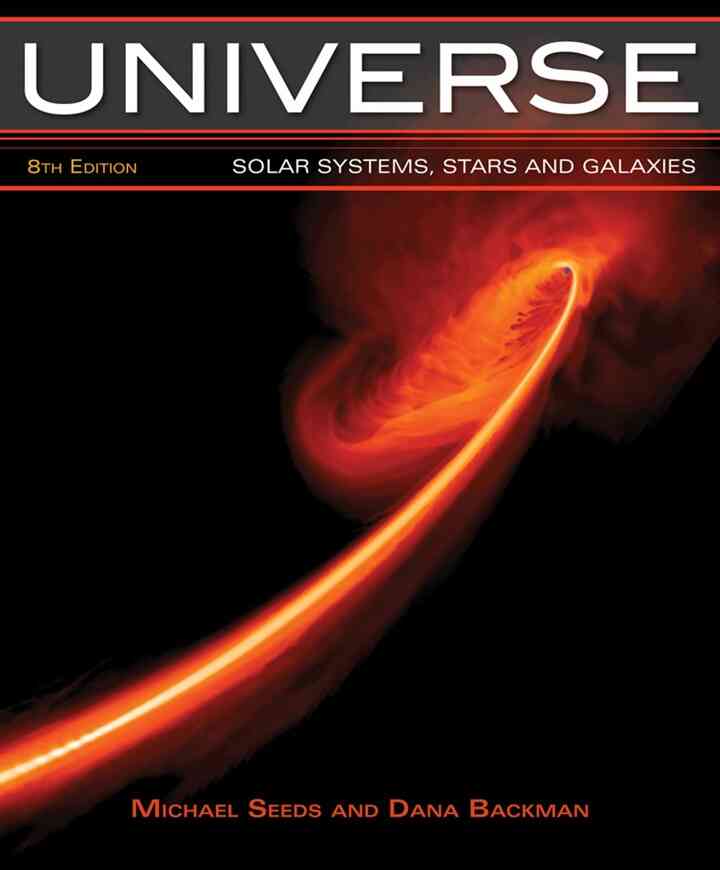 Universe: Solar System Stars and Galaxies 8th Edition