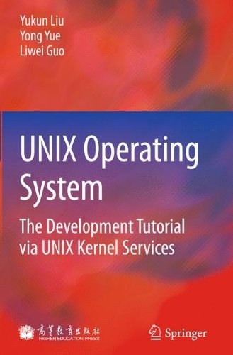 UNIX Operating System: The Development Tutorial via UNIX Kernel Services