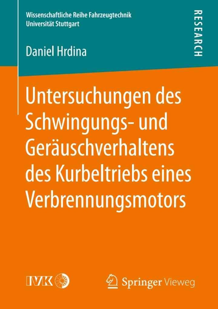 Untersuchungen des Schwingungs- und Geräuschverhaltens des Kurbeltriebs eines Verbrennungsmotors