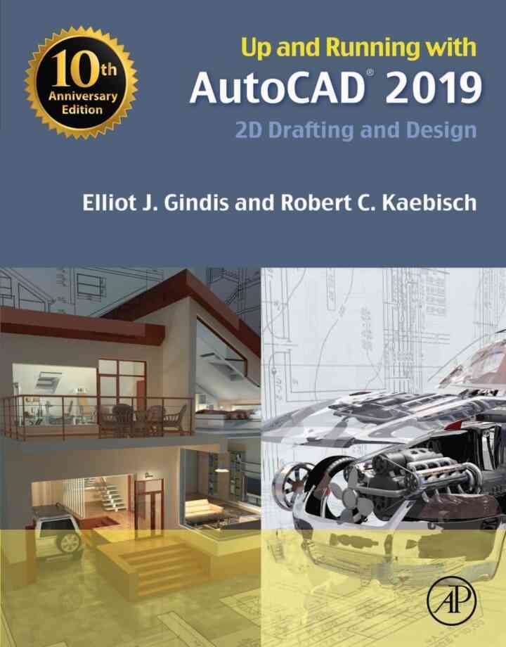 Up and Running with AutoCAD 2019: 2D Drafting and Design