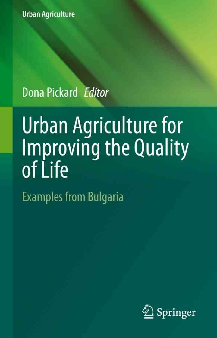 Urban Agriculture for Improving the Quality of Life: Examples from Bulgaria