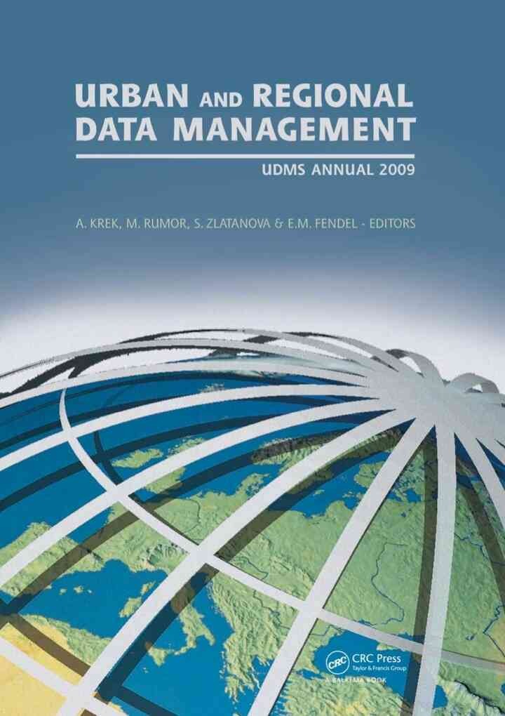 Urban and Regional Data Management: UDMS 2009 Annual, 1st Edition