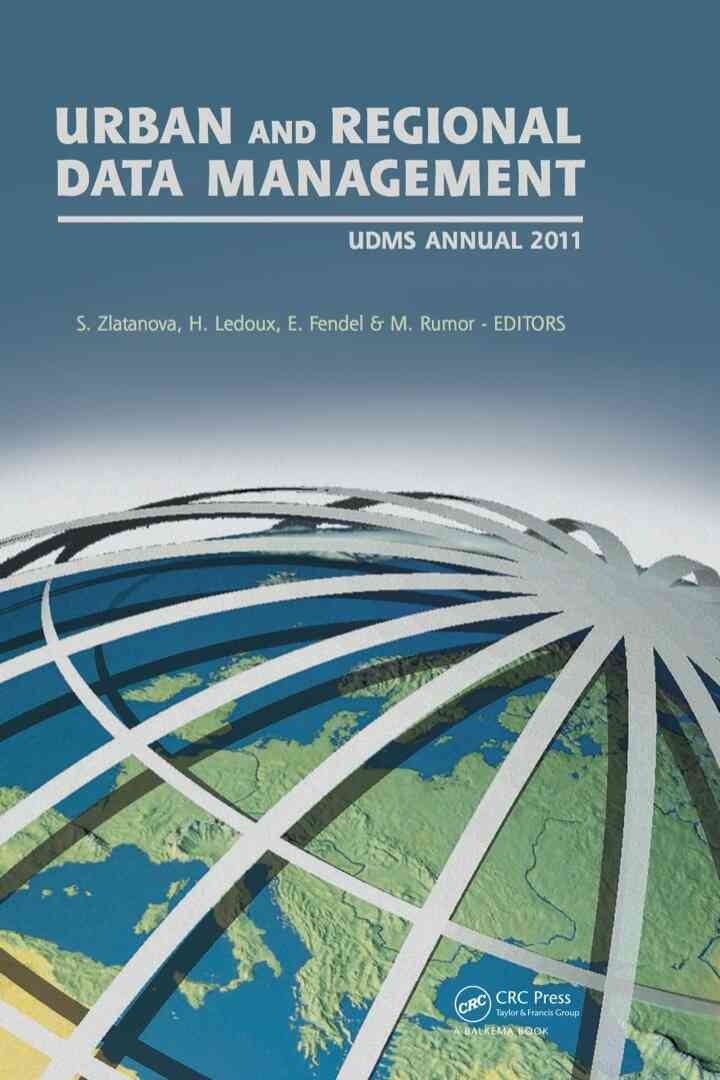 Urban and Regional Data Management: UDMS Annual 2011, 1st Edition