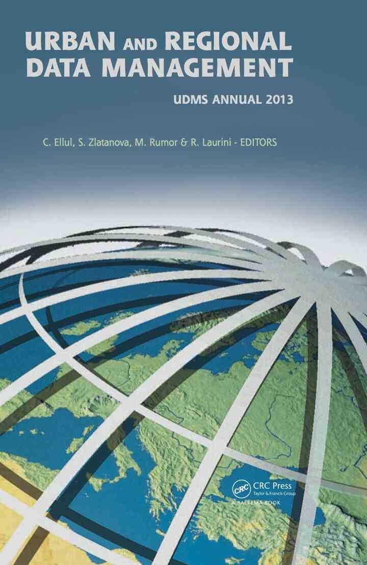 Urban and Regional Data Management: UDMS Annual 2013, 1st Edition