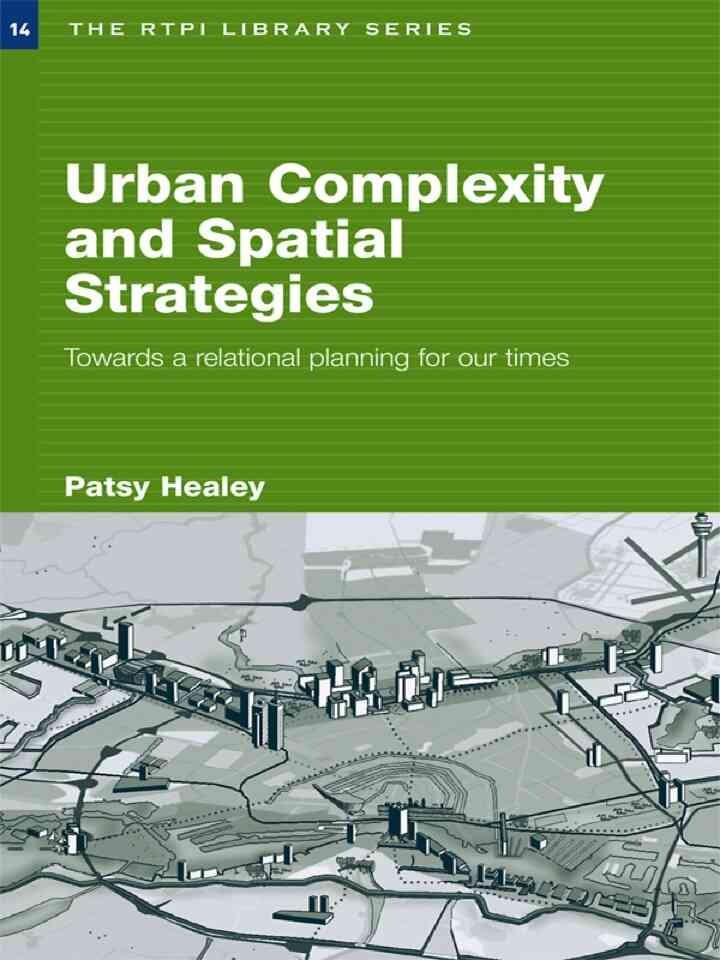 Urban Complexity and Spatial Strategies: Towards a Relational Planning for Our Times, 1st Edition