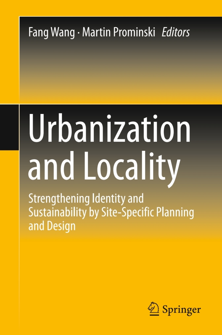 Urbanization and Locality: Strengthening Identity and Sustainability by Site-Specific Planning and Design