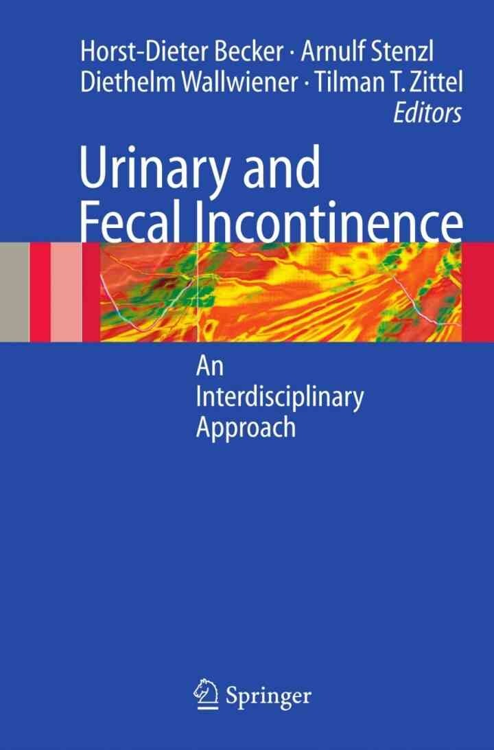 Urinary and Fecal Incontinence: An Interdisciplinary Approach