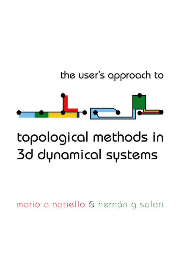 User's Approach For Topological Methods In 3d Dynamical Systems, The