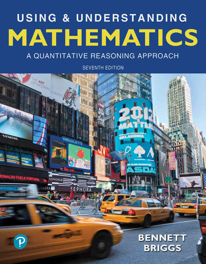 Using & Understanding Mathematics: A Quantitative Reasoning Approach, 7th Edition