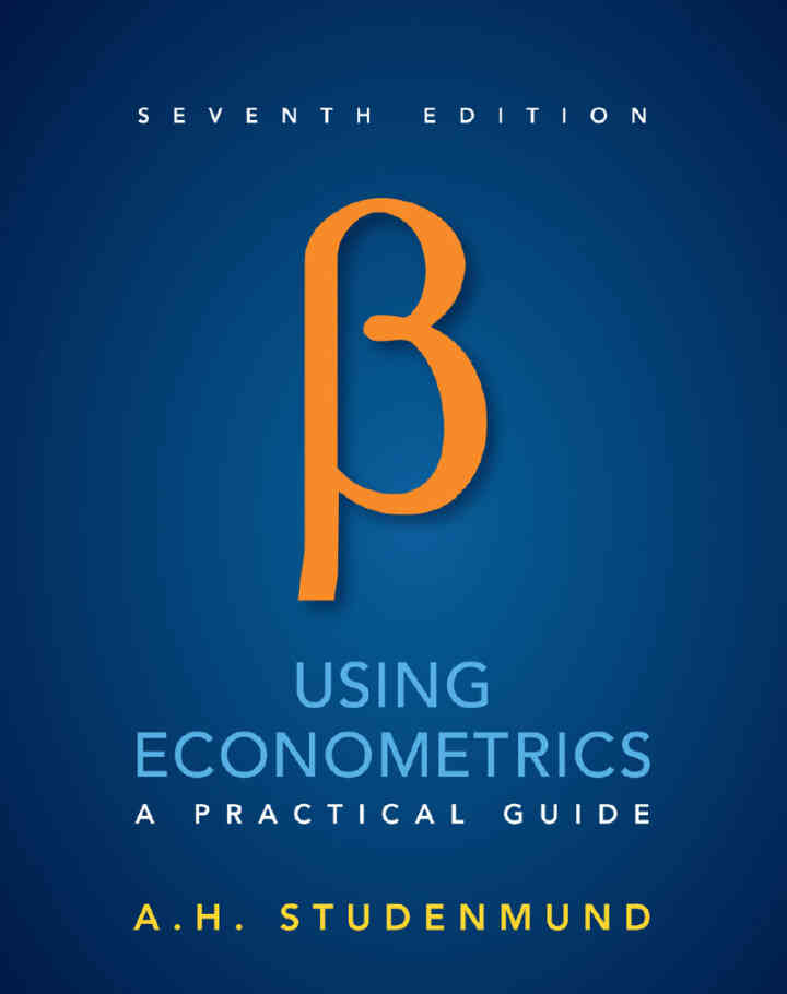 Using Econometrics: A Practical Guide, 7th Edition