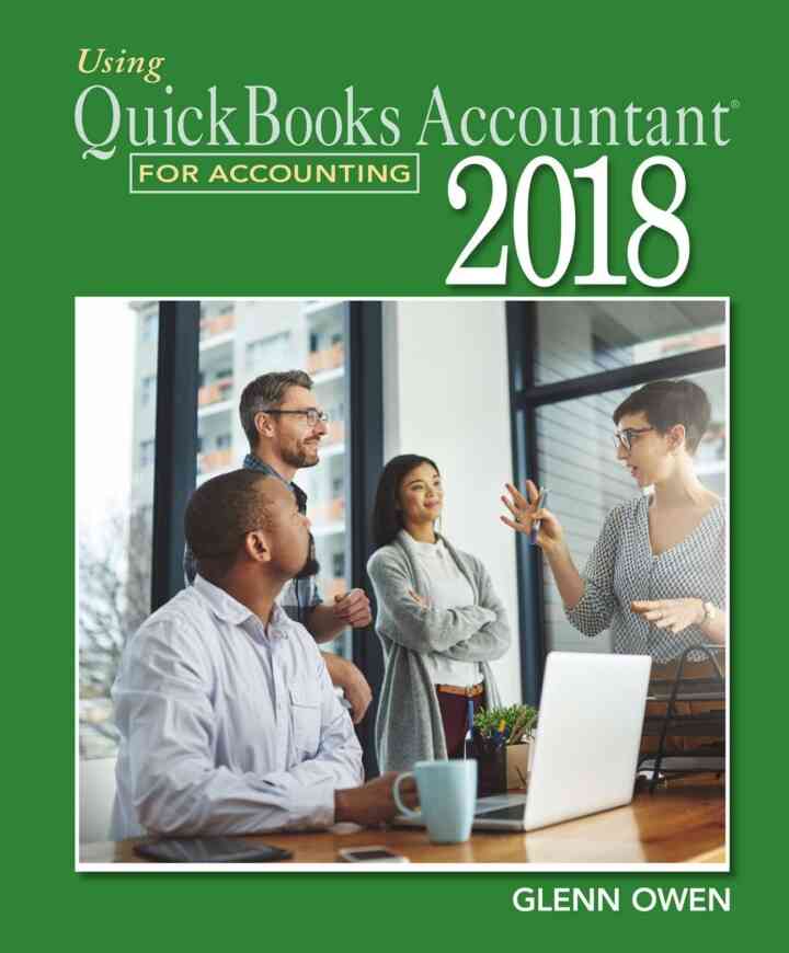 Using QuickBooks Accountant 2018 for Accounting, 16th Edition