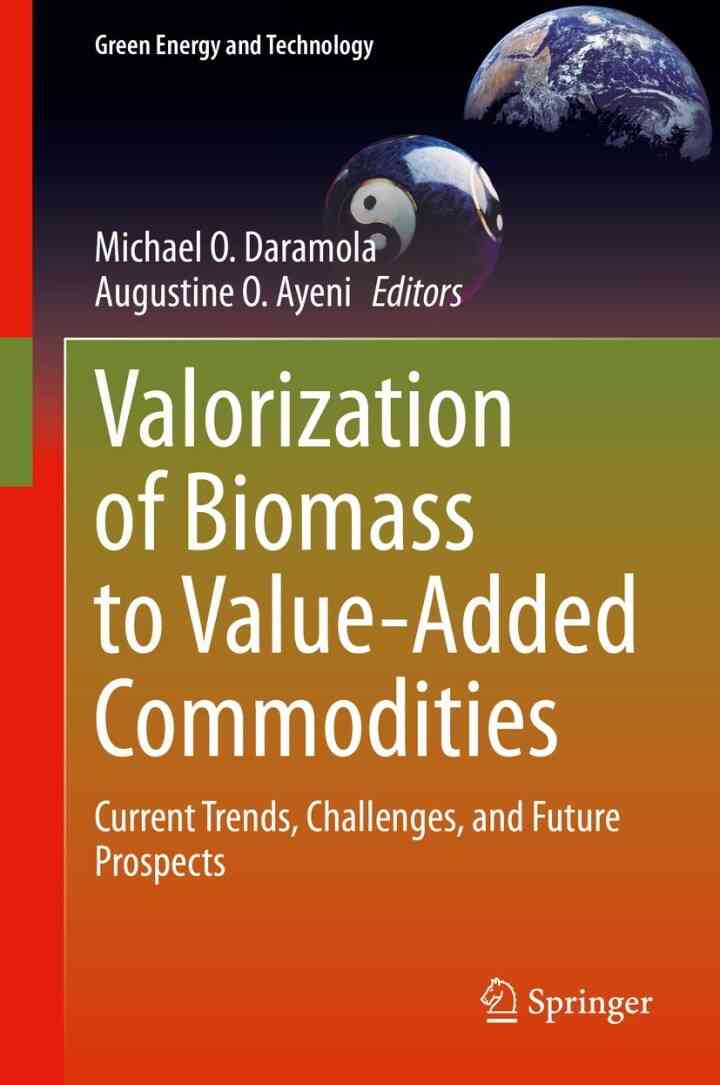 Valorization of Biomass to Value-A: 1st Edition Current Trends Challenges and Future Prospects