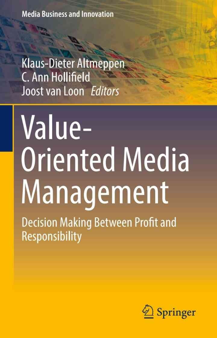 Value-Oriented Media Management: Decision Making Between Profit and Responsibility