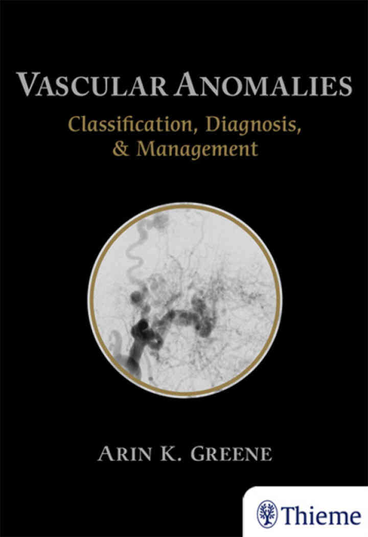 Vascular Anomalies: Classification, Diagnosis, and Management