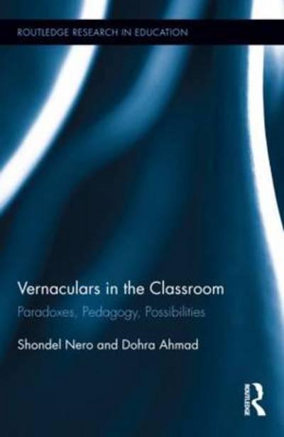 Vernaculars in the Classroom: Paradoxes Pedagogy Possibilities