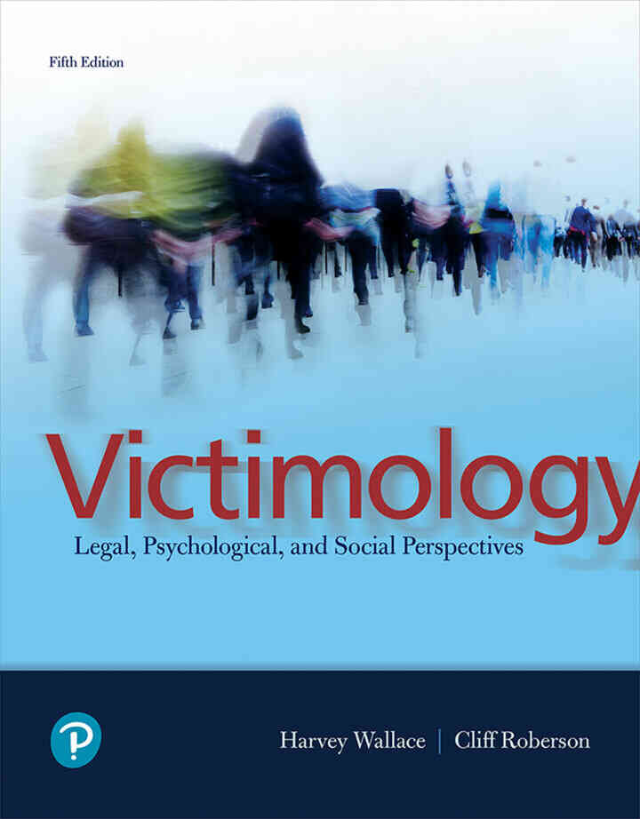 Victimology: Legal, Psychological, and Social Perspectives, 5th Edition