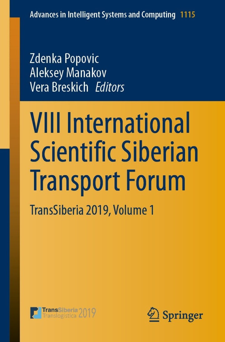 VIII International Scientific Siberian Transport Forum: TransSiberia 2019, Volume 1