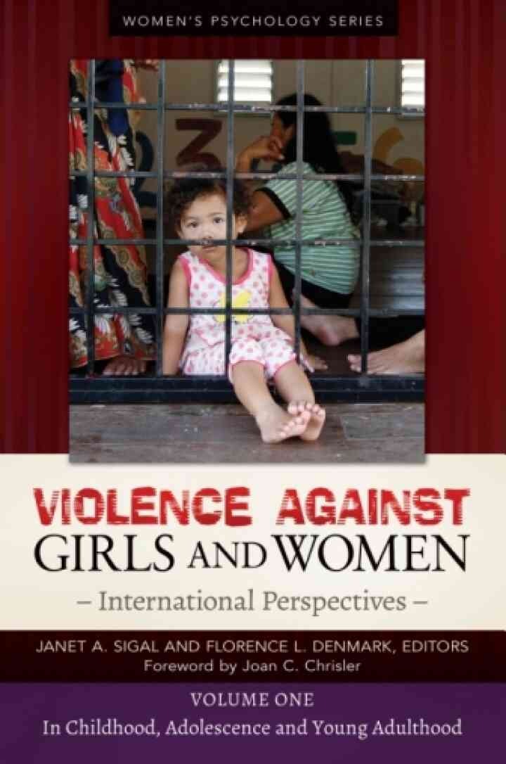 Violence Against Girls and Women: International Perspectives [2 volumes]