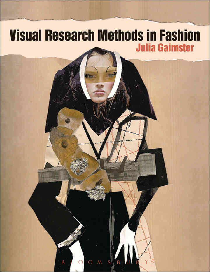 Visual Research Methods in Fashion 1st Edition
