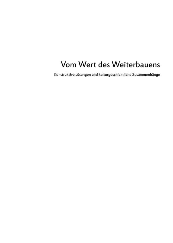 Vom Wert des Weiterbauens: Konstruktive Lösungen und kulturgeschichtliche Zusammenhänge, 1st Edition