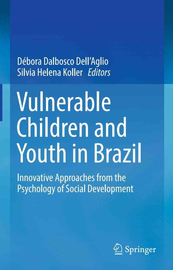 Vulnerable Children and Youth in Brazil: Innovative Approaches from the Psychology of Social Development