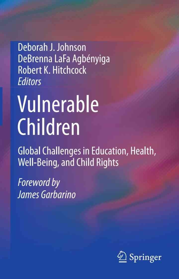 Vulnerable Children: Global Challenges in Education, Health, Well-Being, and Child Rights