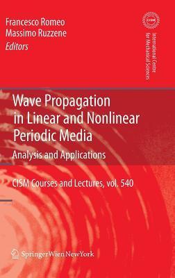 Wave Propagation in Linear and Nonlinear Periodic Media: Analysis and Applications