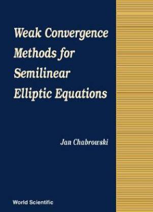 Weak Convergence Methods For Semilinear Elliptic Equations