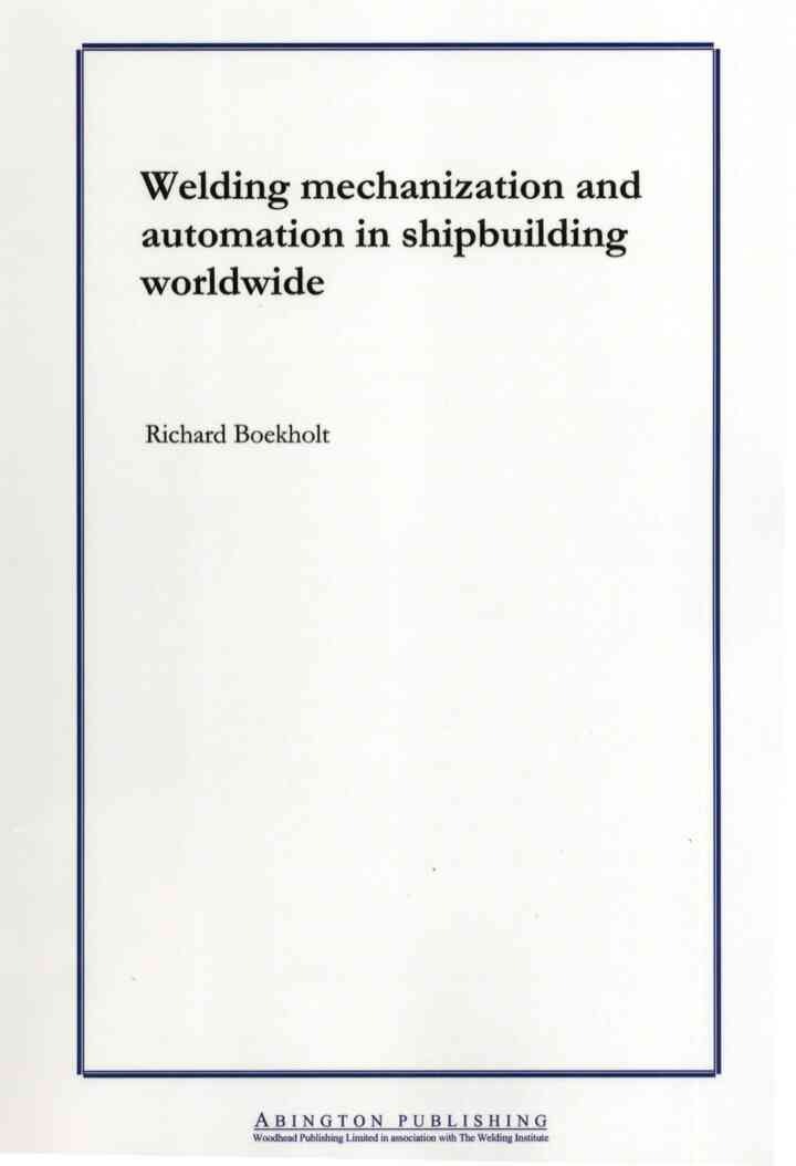 Welding Mechanisation and Automation in Shipbuilding Worldwide: Production Methods and Trends Based on Yard Capacity