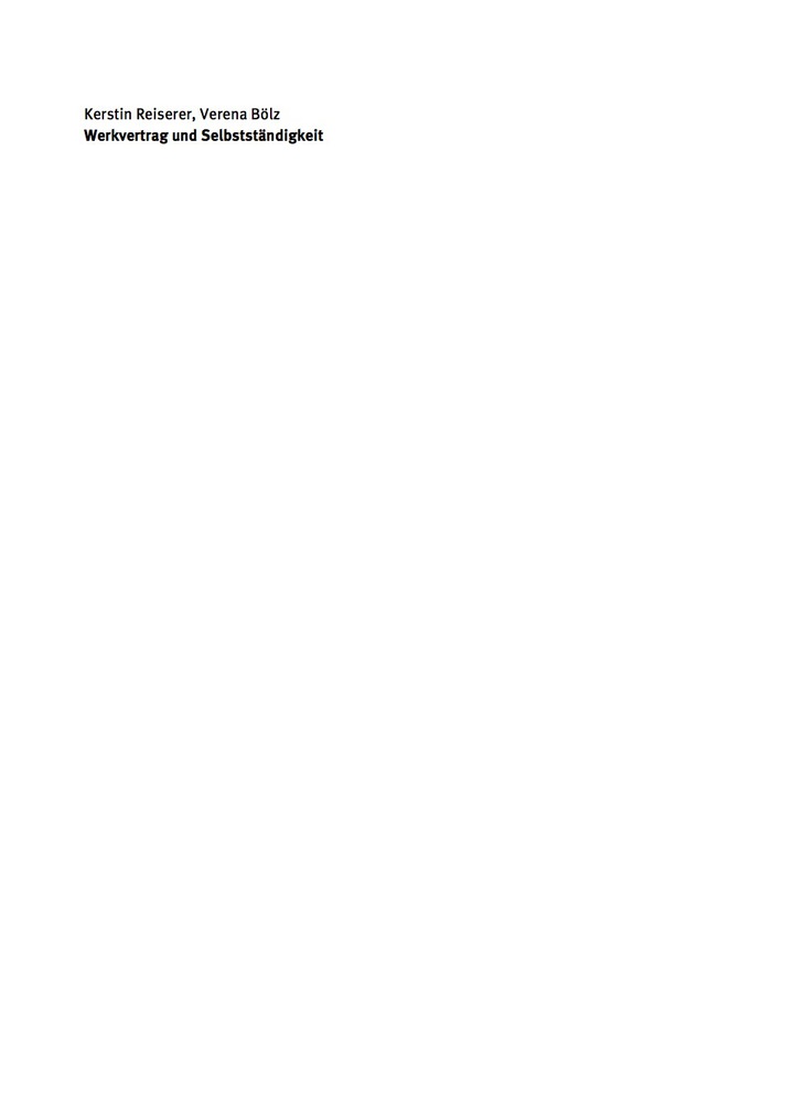Werkvertrag und Selbstst�ndigkeit: Die Problematik der Scheinwerkvertr�ge und der Scheinselbstst�ndigkeit